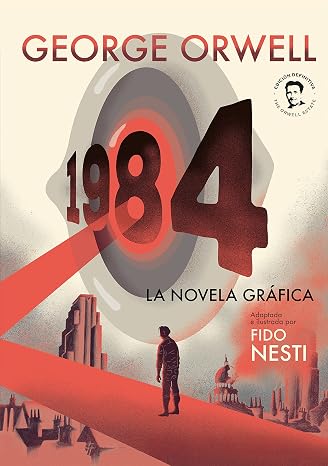 1984. La novela gráfica: La Novela Gráfica/ Graphic Novel (Best Seller | Ficción)