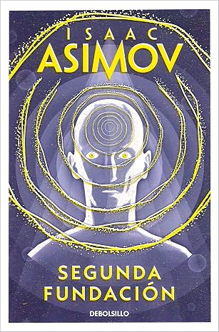 Segunda Fundación (Ciclo de la Fundación 5) (Best Seller | Ficción)