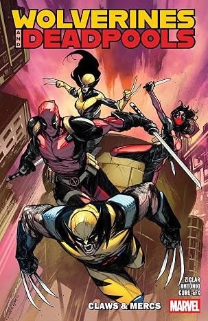 Wolverines & Deadpools
