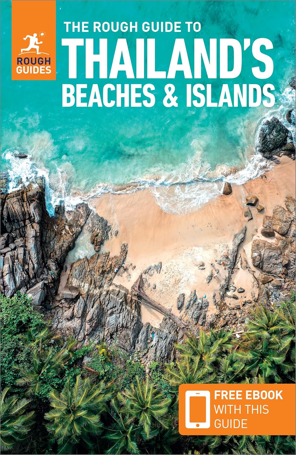 The Rough Guide to Thailand's Beaches &amp; Islands: Travel Guide with eBook Rough Guides Main Series Paperback – 1 July 2023