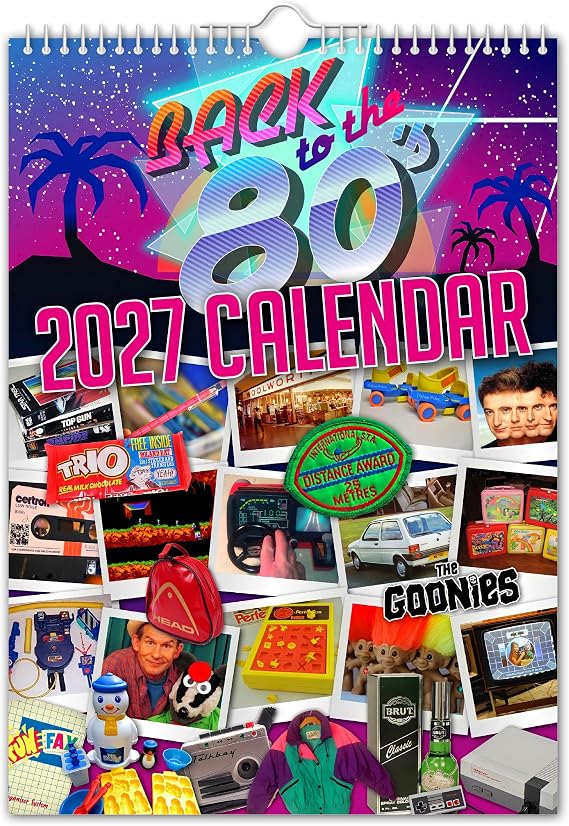 The Calendar King // Back to the 80's - 2027 Wall Calendar (Full Colour, A4 Size // Novelty Gift/Secret Santa/Office Gift/Quirky/Birthday Present/Gift for her/Gift for him/Present