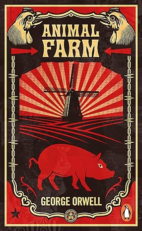 Animal Farm: The dystopian classic reimagined with cover art by Shepard Fairey (Penguin Essentials, 94)