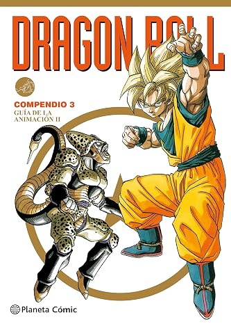 Dragon Ball Compendio nº 03/04: Guía de animación II: 3 (Manga Artbooks)