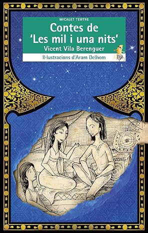 Contes De Les Mil I Una Nits: 39 (Micalet Teatre)
