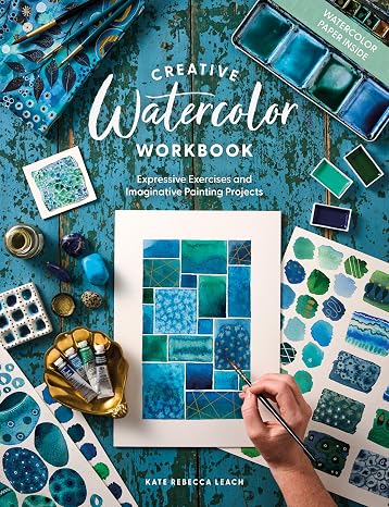 Creative Watercolor Workbook: Expressive Exercises and Imaginative Painting Projects