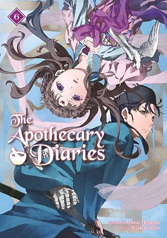 The Apothecary Diaries 06 (Light Novel): 6