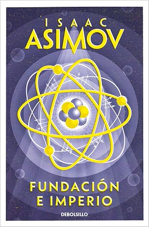 Fundación e Imperio (Ciclo de la Fundación 4) (Best Seller | Ficción)