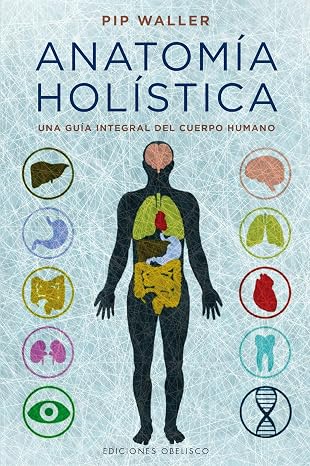 Anatomia Holistica (Salud Y Vida Natural)