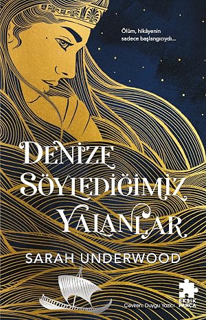 Denize Söylediğimiz Yalanlar