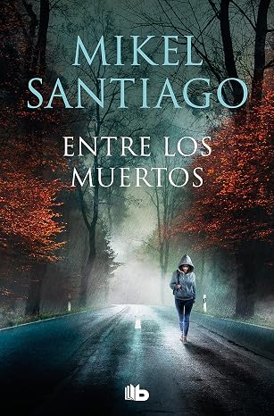 Entre los muertos (Trilogía de Illumbe 3) (Ficción)