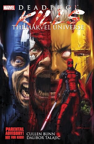 Deadpool Kills The Marvel Universe (Deadpool (Unnumbered))