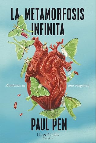 La metamorfosis infinita: Anatomia De Una Venganza