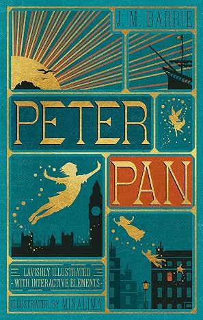 Peter Pan MinaLima Edition lllustrated with Interactive Elements: A Classic Adventure About Flying to Neverland, Captain Hook, and Never Growing Up for Children Ages 8-12