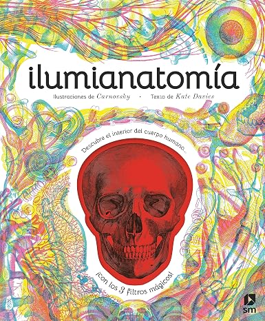 Ilumianatomía (Álbumes ilustrados)